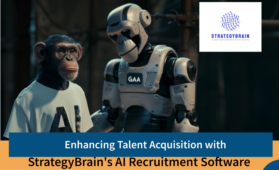 Enhancing Talent Acquisition with StrategyBrain’s AI Recruitment Software