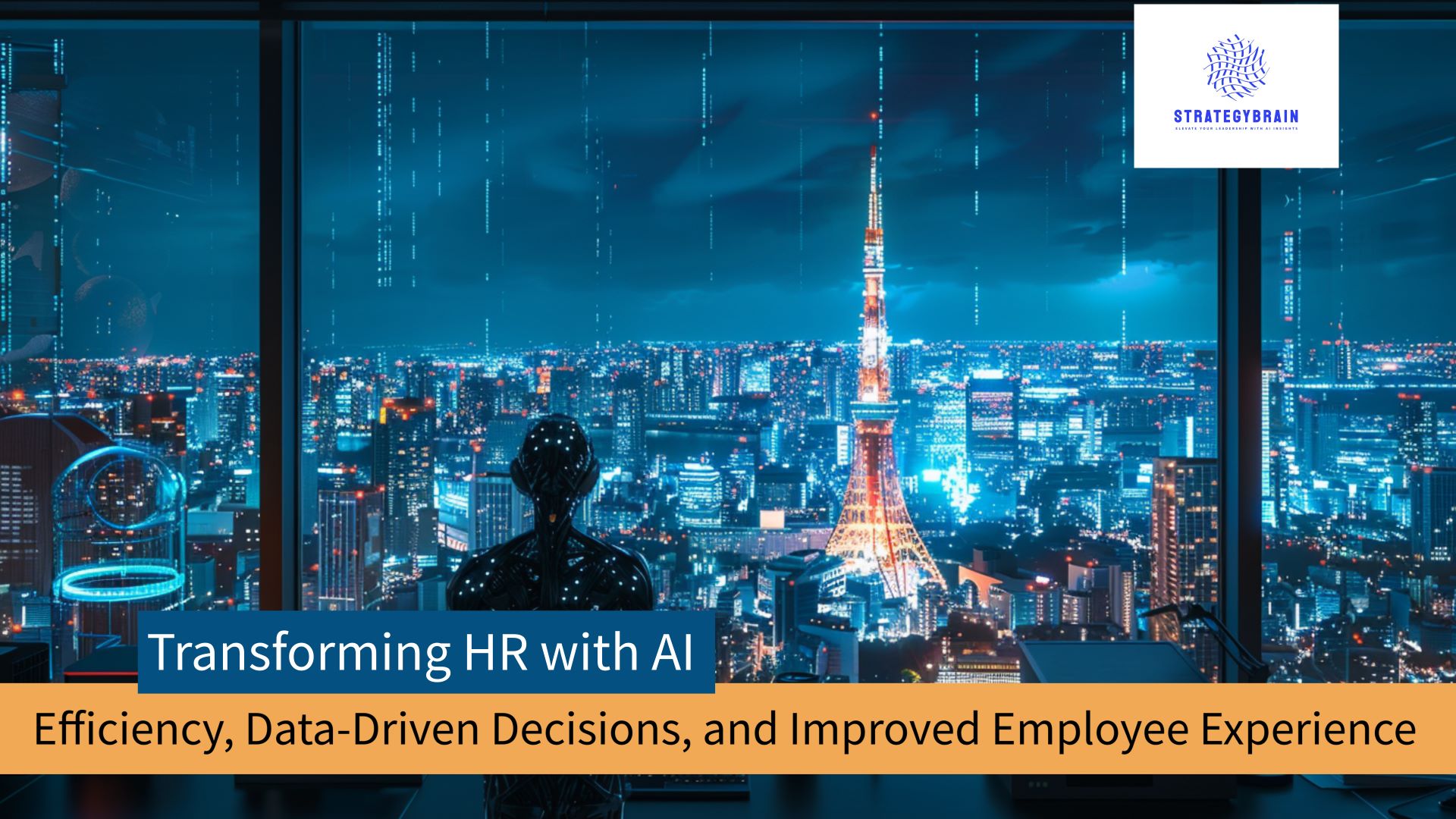 Transforming HR with AI: Efficiency, Data-Driven Decisions, and Improved Employee Experience