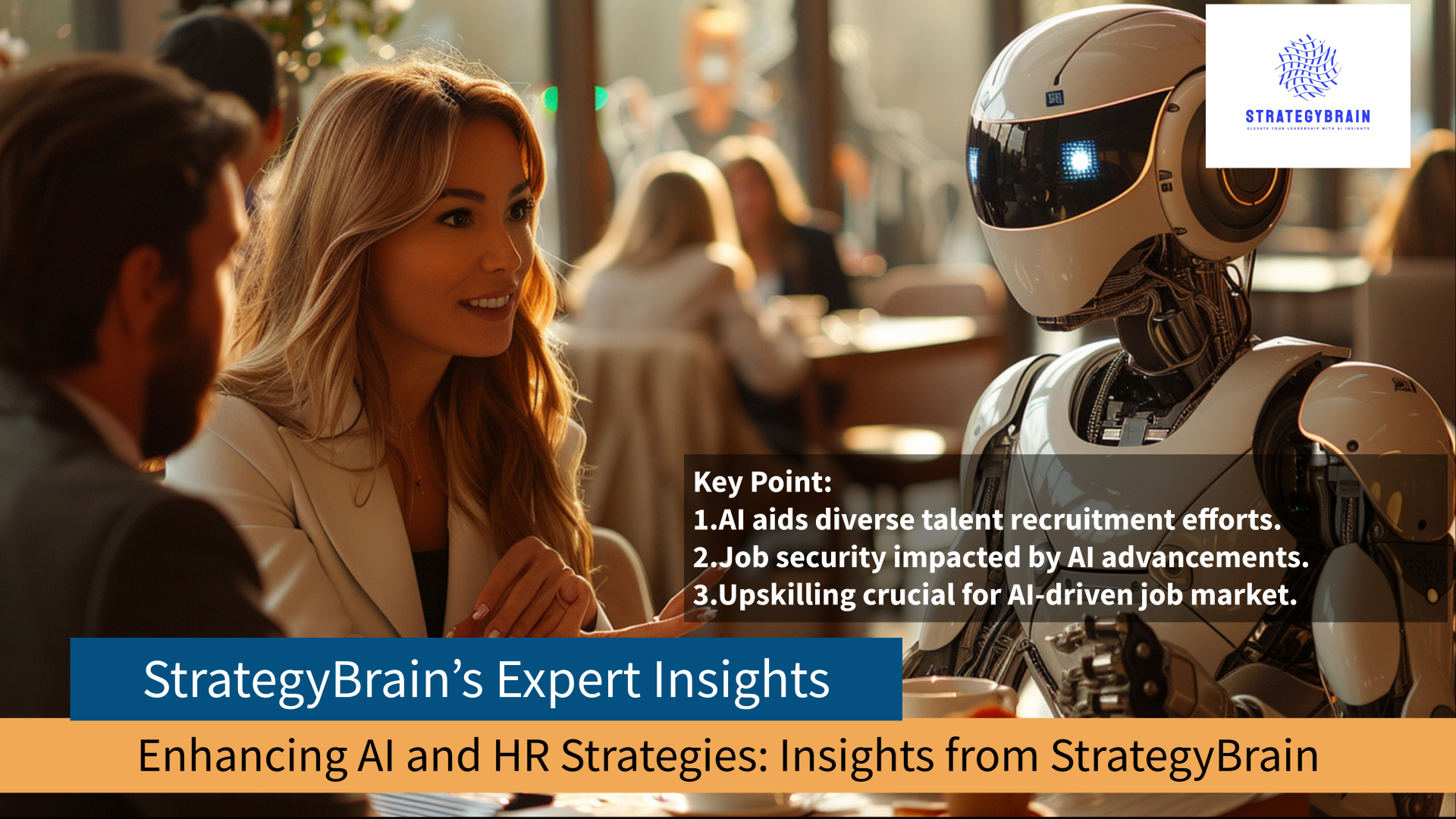 Enhancing AI and HR Strategies: Insights from StrategyBrain