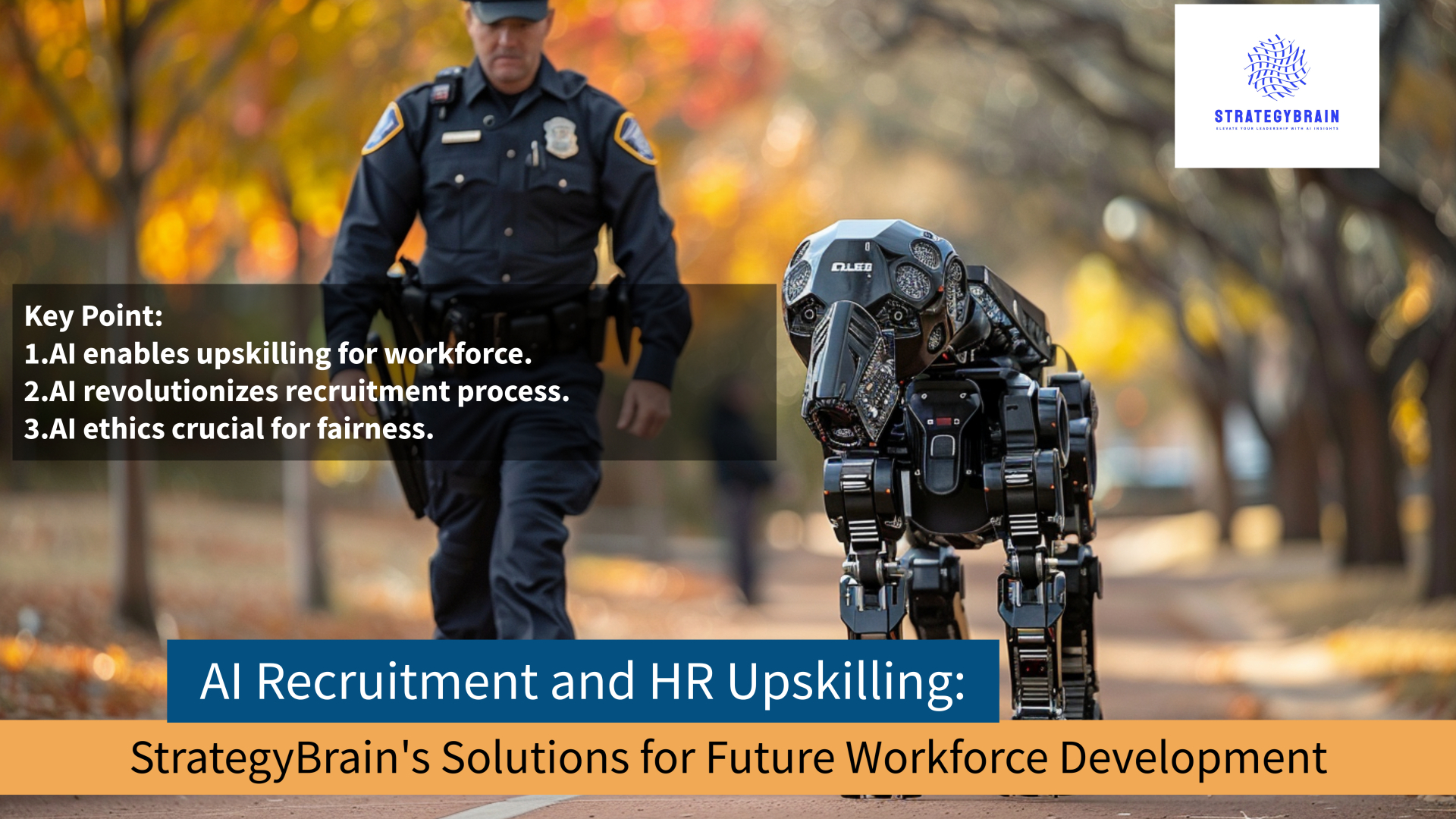 AI Recruitment and HR Upskilling: StrategyBrain’s Solutions for Future Workforce Development