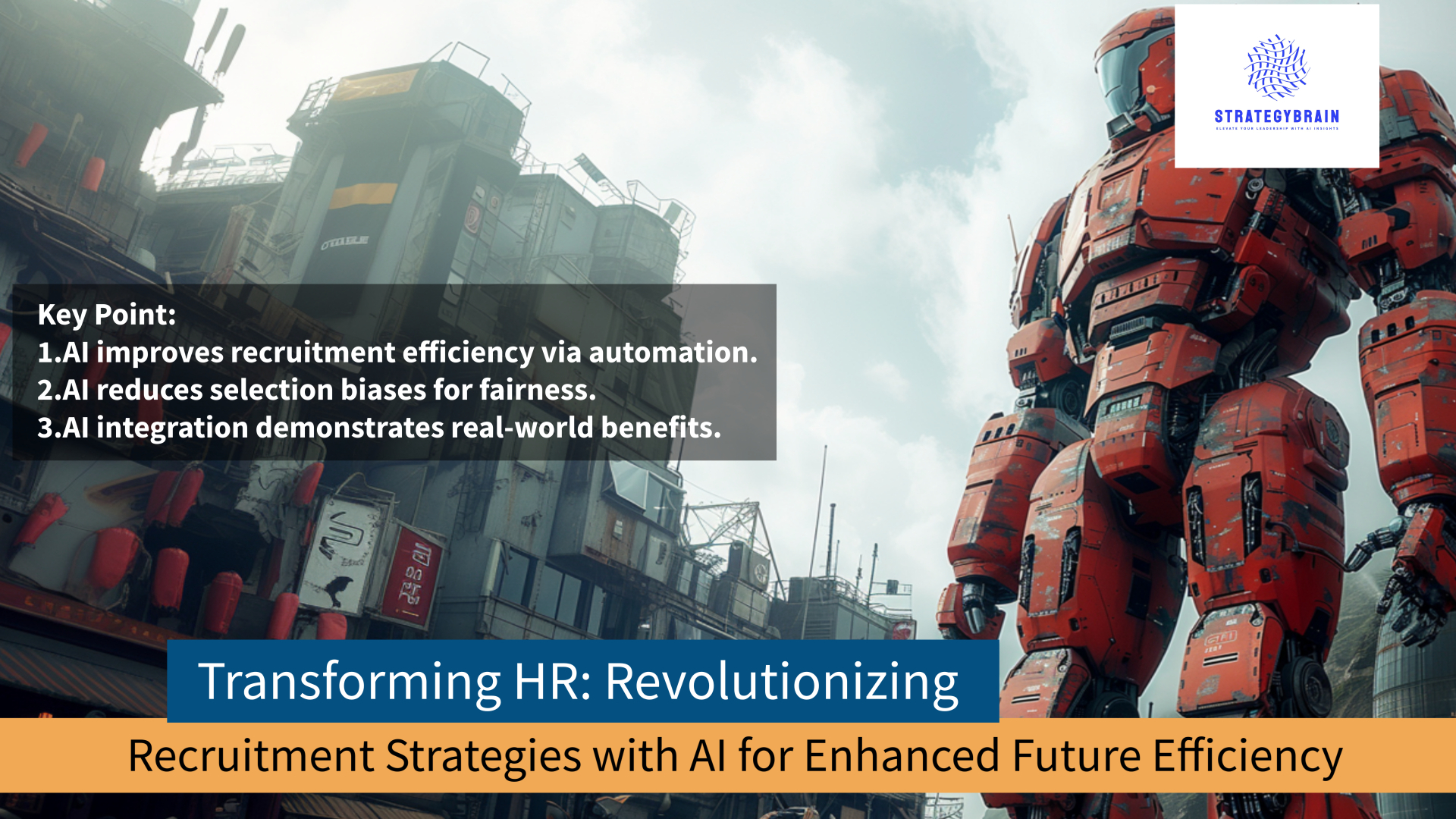 Transforming HR: Revolutionizing Recruitment Strategies with AI for Enhanced Future Efficiency