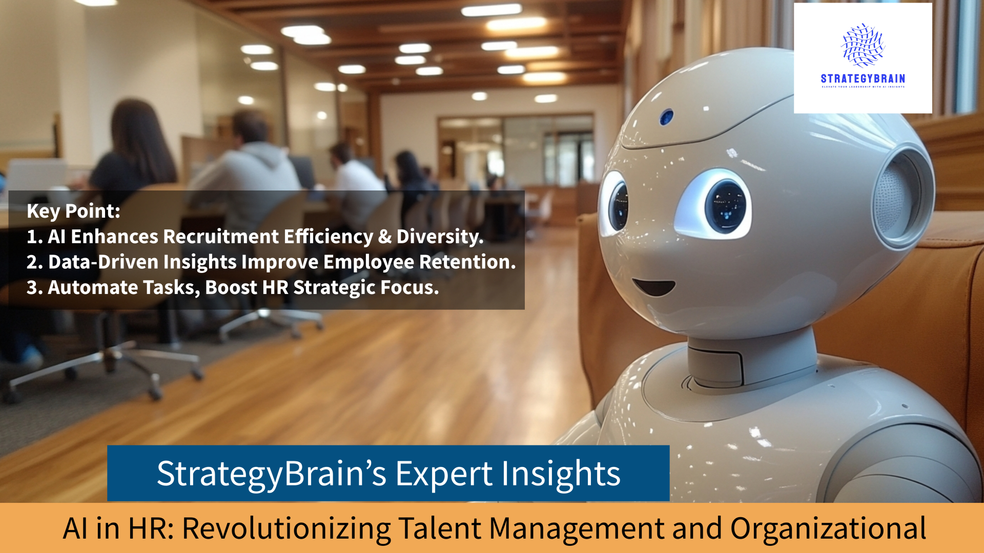 AI in HR: Revolutionizing Talent Management and Organizational Excellence