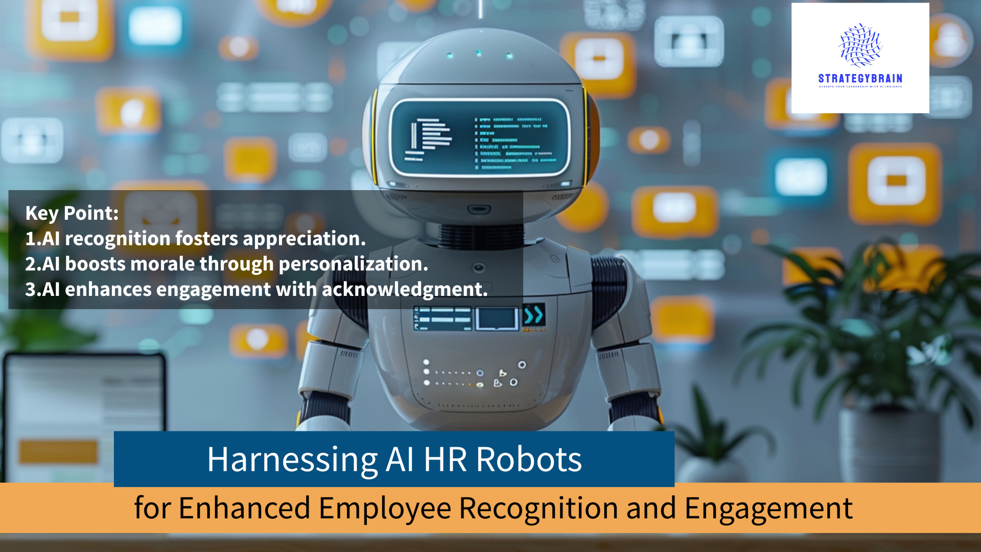 Harnessing AI HR Robots for Enhanced Employee Recognition and Engagement