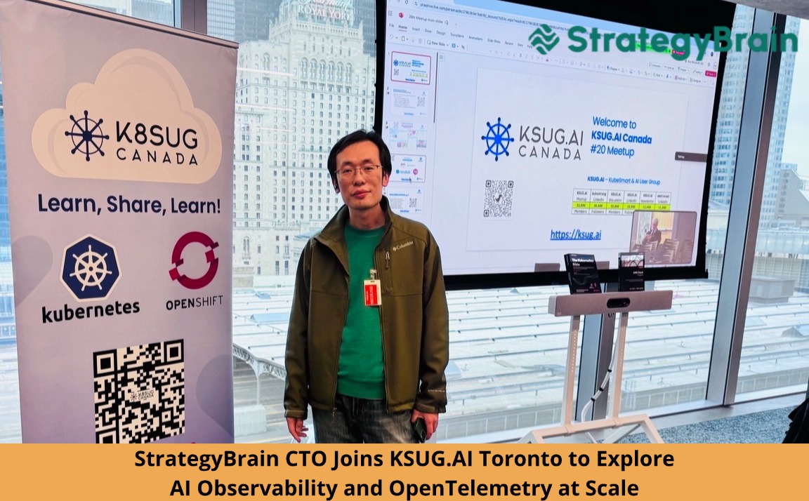 StrategyBrain CTO Joins KSUG.AI Toronto to Explore AI Observability and OpenTelemetry at Scale